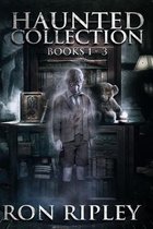 Haunted Collection Series: Books 1 to 3