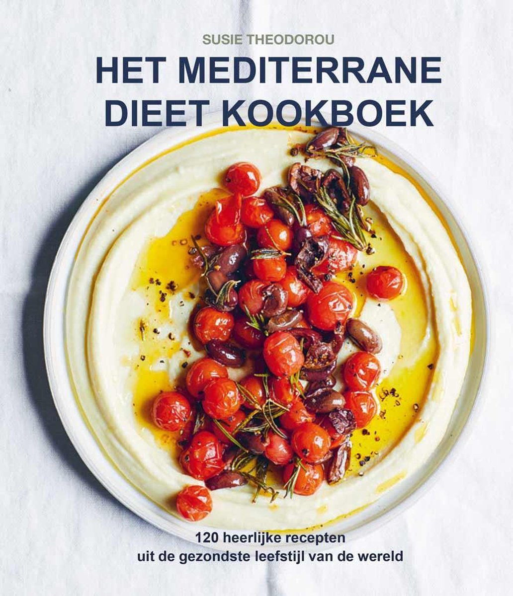 Het mediterrane dieet kookboek, Susie Theodorou | 9789000368631 | Boeken |  bol.