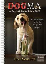 Dogma: A Dog's Guide to Life Classic Weekly 2022 Planner 16-Month