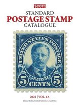 2022 Scott Stamp Postage Catalogue Volume 1: Cover Us, Un, Countries A-B: Scott Stamp Postage Catalogue Volume 1