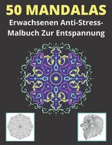 50 Mandalas Erwachsenen Anti-Stress-Malbuch Zur Entspannung