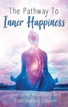 The Pathway to Inner Happiness