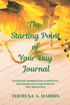 The Starting Point of Your Day Journal