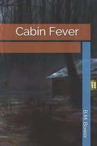Cabin Fever