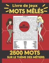 Livre de jeux Mots Meles - 2500 mots sur le theme des metiers