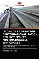 Le Cas de la Stratégie d'Internationalisation Des Entreprises Multinationales Espagnoles
