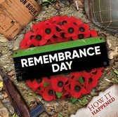 How It Happened- Remembrance Day