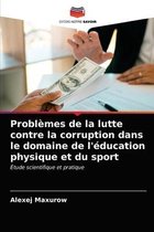 Problèmes de la lutte contre la corruption dans le domaine de l'éducation physique et du sport