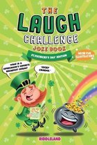 The Laugh Challenge Joke Book - St Patrick's Day Edition: A Fun and Interactive Joke Book for Boys and Girls