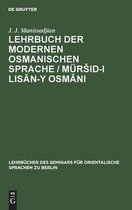 Lehrbuch Der Modernen Osmanischen Sprache / Mursid-I Lisān-Y Osmāni