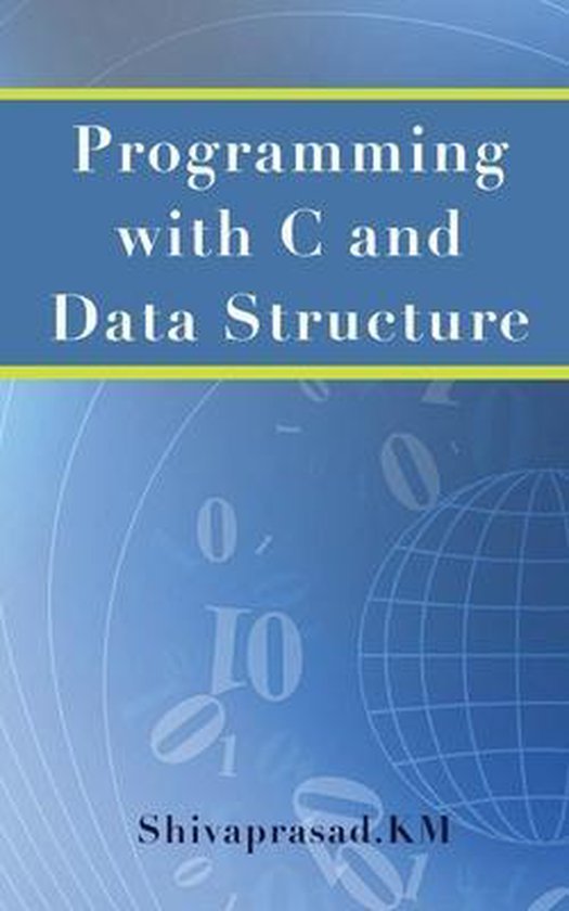 Programming with C and Data Structure, Shivaprasad Km | 9789386148315 ...