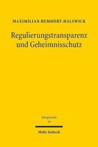 Energierecht - Beiträge zum deutschen, europäischen und internationalen Energierecht- Regulierungstransparenz und Geheimnisschutz