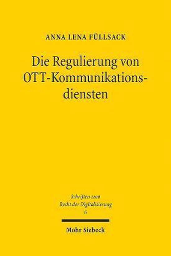 Schriften zum Recht der Digitalisierung- Die Regulierung von ... - cover