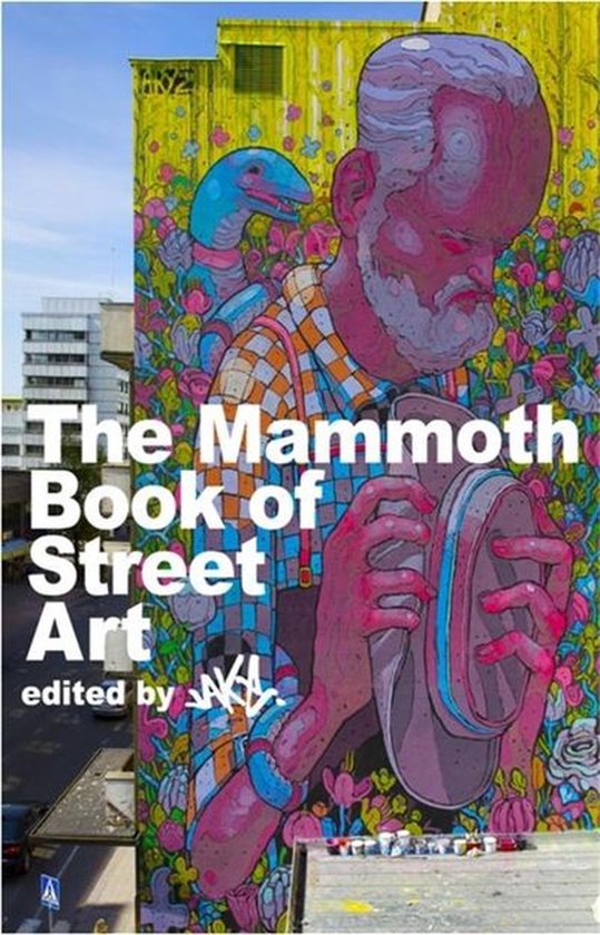Mammoth Books 282 - The Mammoth Book of Street Art - cover