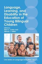 CAL Series on Language Education 4 - Language, Learning, and Disability in the Education of Young Bilingual Children