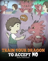 My Dragon Books 7 - Train Your Dragon To Accept NO