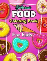 Delicious Food Coloring Book For Kids