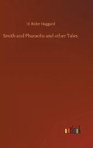 Smith and Pharaohs and other Tales