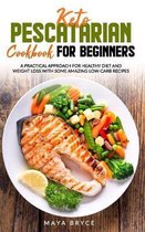 Keto Pescatarian Cookbook for Beginners