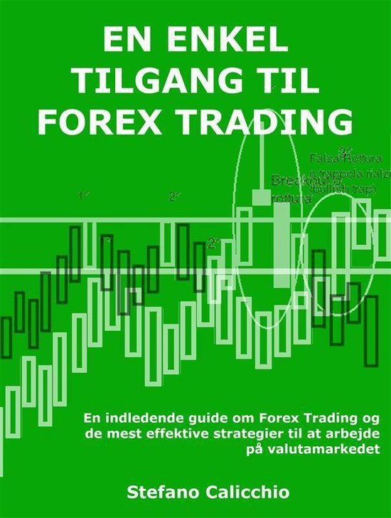 En enkel tilgang til forex trading (ebook), Stefano Calicchio  9791220288460  Boeken  bol.com