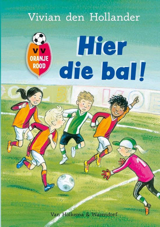 VV Oranje Rood 1 - VV Oranje Rood - Hier die bal! - cover