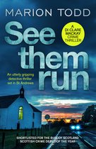 Detective Clare Mackay 1 - See Them Run