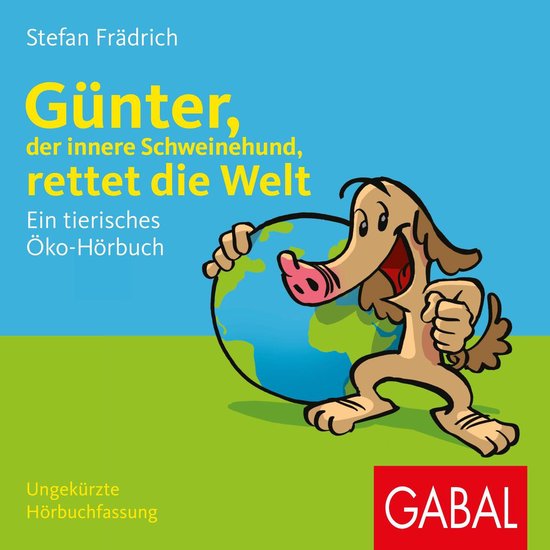 Günter, der innere Schweinehund, rettet die Welt - cover