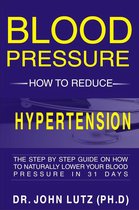 Blood Pressure How To Reduce Hypertension