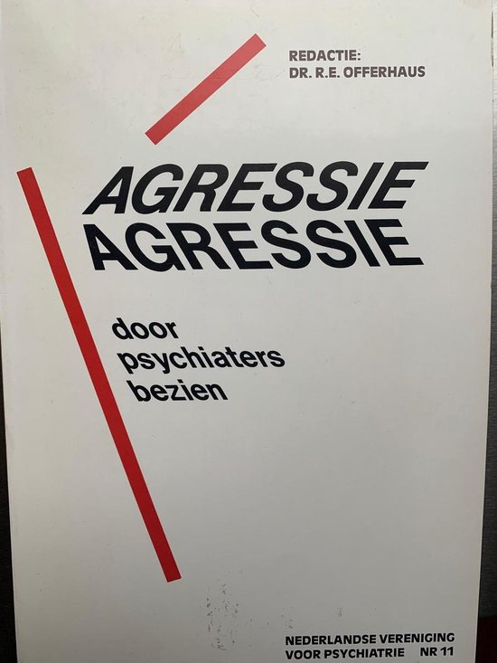 Agressie door psychiaters bezien