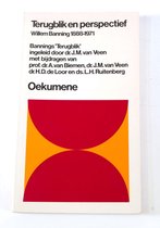 Oekumene Terugblik en perspectief Willem Banning 1888-1971 ISBN9024630576