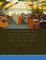 Designing a School Library Media Center for the Future