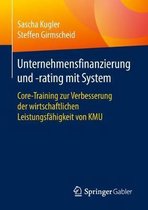 Unternehmensfinanzierung und rating mit System