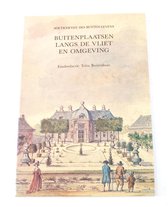 Buitenplaatsen langs de Vliet en omgeving Toita Buitenhuis ISBN906275435
