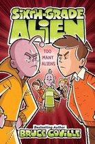 Sixth-Grade Alien- Too Many Aliens