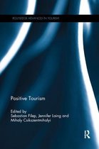 Routledge Advances in Tourism- Positive Tourism