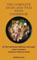 The Complete Asian and Thai Food Cookbook