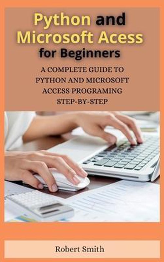 Microsoft Access and Python- Python and Microsoft Access for Beginners ...