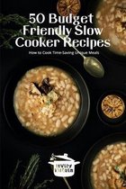 50 Budget Friendly Slow Cooker Recipes