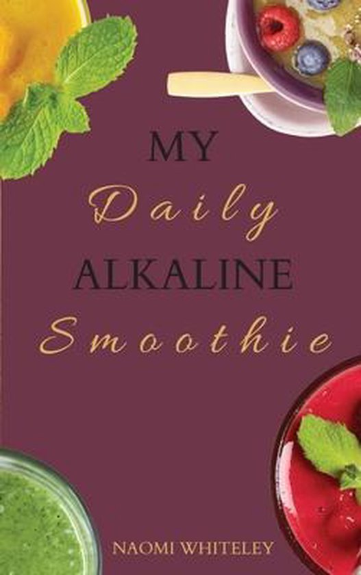 My Daily Alkaline Smoothie - cover