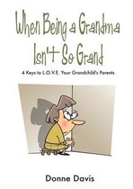 When Being a Grandma Isn't So Grand
