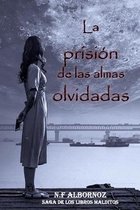 La prision de las almas olvidadas