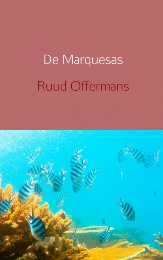 Cover van het boek 'De Marquesas' van Ruud Offermans