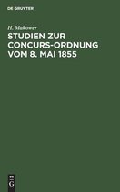 Studien Zur Concurs-Ordnung Vom 8. Mai 1855