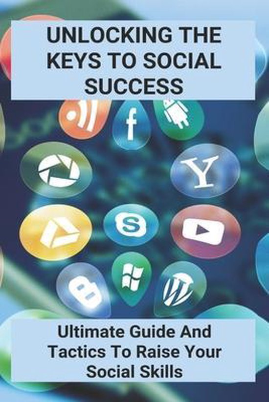 Unlocking The Keys To Social Success - cover