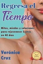 REGRESA EL TIEMPO por Vero Cruz