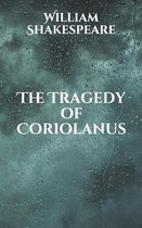 The Tragedy of Coriolanus