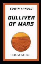 Gulliver of Mars Illustrated