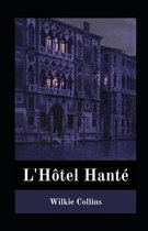 L'Hotel Hante illustree