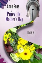 Pineville-A Pineville Mother's Day