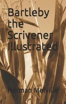 Bartleby the Scrivener Illustrated